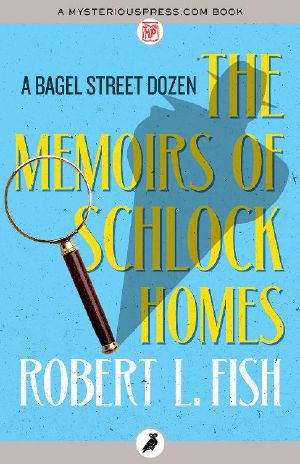 [Bagel Street 02] • Schlock Homes 02 The Memoirs of Schlock Holmes